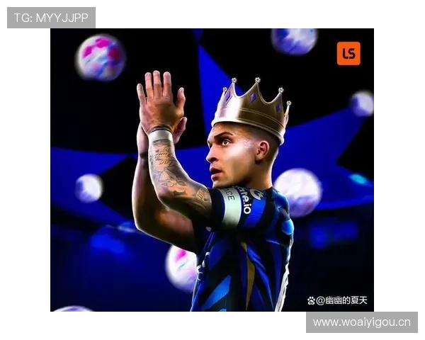 劳塔罗巅峰赛季持续进球输出的战术支撑解析