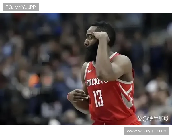 哈登挡拆助攻提升火箭效率显著，拉开球队进攻空间